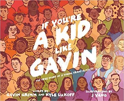 Book cover for If You're a Kid Like Gavin as an example of 3rd grade books