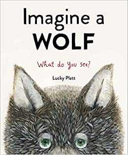 Book cover for Imagine a Wolf as an example of social justice books for kids