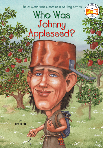 Cover of Johnny Appleseed book by Holub with an illustration of Johnny wearing a cooking pot on his head and surrounded by apple trees.