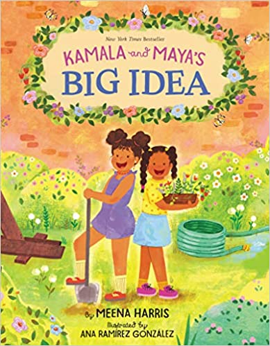 Book cover for Kamala and Maya's Big Idea as an example of 