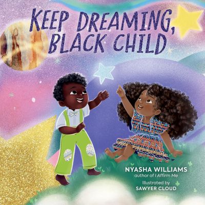 Keep Dreaming, Black Child book cover