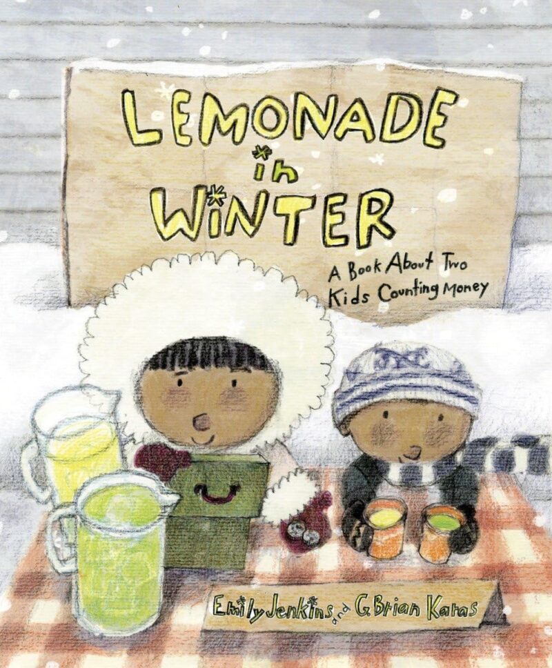 Lemonade in Winter: A Book About Two Kids Counting Money- math children's books