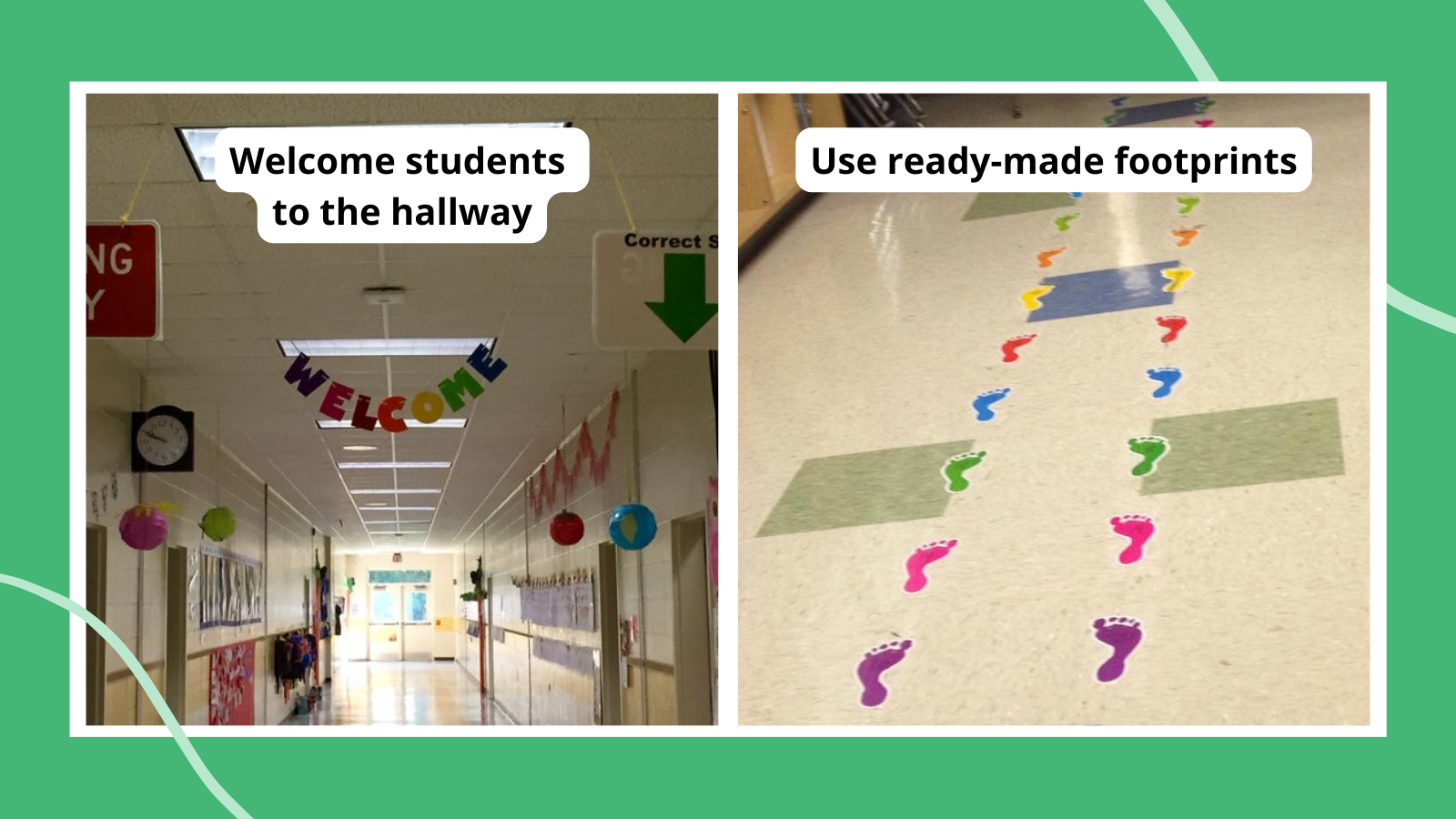 Examples of lining up strategies including foot print stickers on the floor and creating a welcoming hallway with reminders
