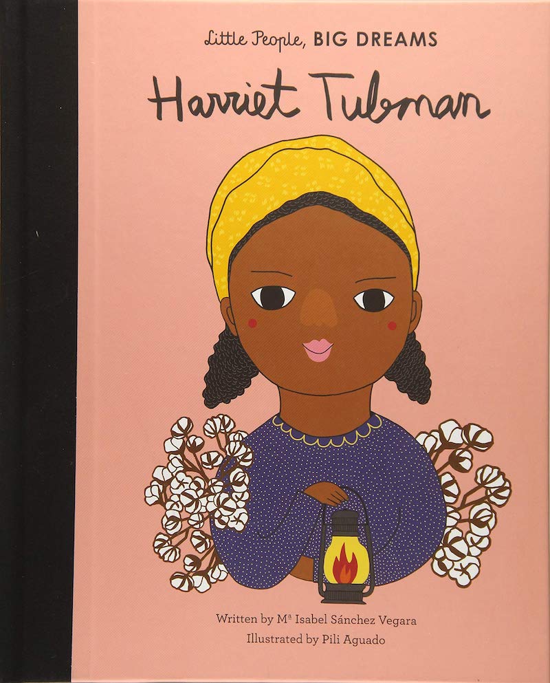 Cover of 'Little People, Big Dreams: Harriet Tubman'