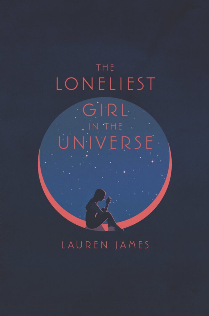 Book cover of "The Lonelist Girl in the Universe"