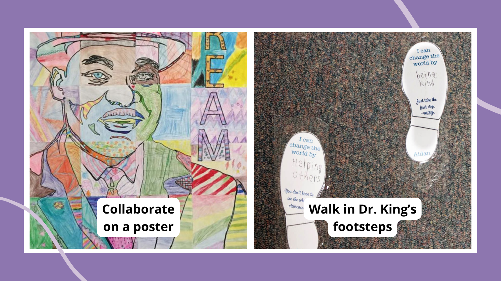 Collage of Martin Luther King activities, including a collaborative poster and footsteps activity
