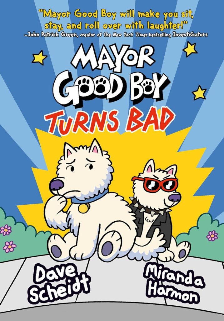 Mayor Good Boy Turns Bad book cover