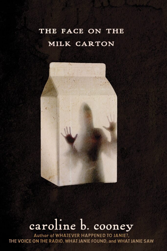 Cover of The Face on the Milk Carton by Caroline B. Cooney, as an example of 90s children's books