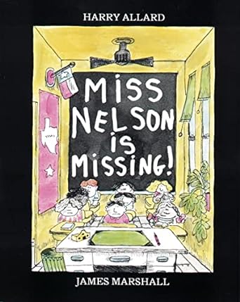 Miss Nelson Is Missing!- famous children's books