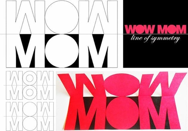 A card uses a mirror image of the word Mom to open up to say Mom one way and Wow another (Mother's Day crafts for kids)