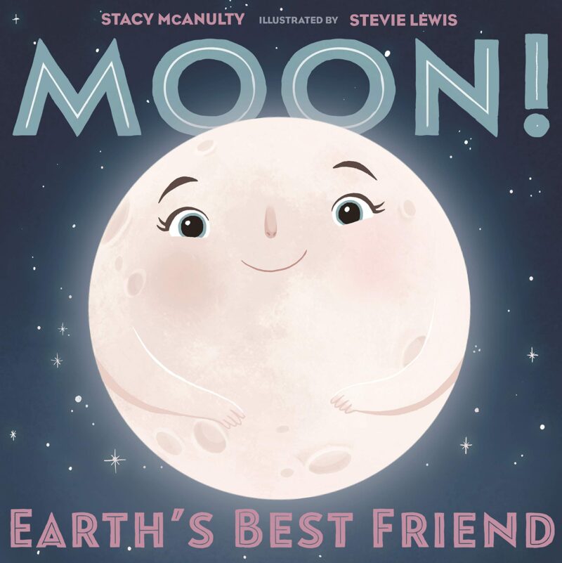 Book cover for Moon! Earth's Best Friend as an example of children's books about the moon