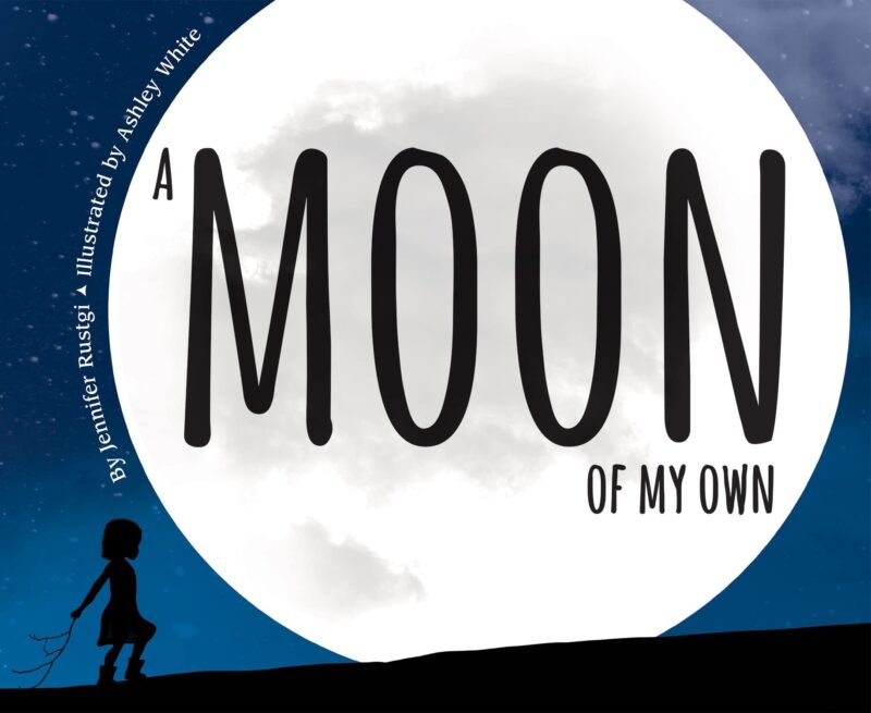Book cover for A Moon of My Own as an example of children's books about the moon