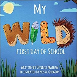 My wild first day of school book cover
