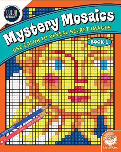 14. Book cover: Mystery Mosaics Book 1. Title is shown in white block letters and is in a teal band that runs diagonally across the cover. Yellow words read, “use color to reveal secret images.” A grid of tiny evenly spaced squares come together to form a sun with a face on it. One red and one blue colored pencil are in the lower left side of the cover pointing toward the sun. 