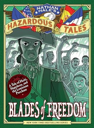 Book cover for Nathan Hale's Hazardous Tales: Blades of Freedom