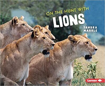 Book cover for On the Hunt With Lions: Ultimate Predators