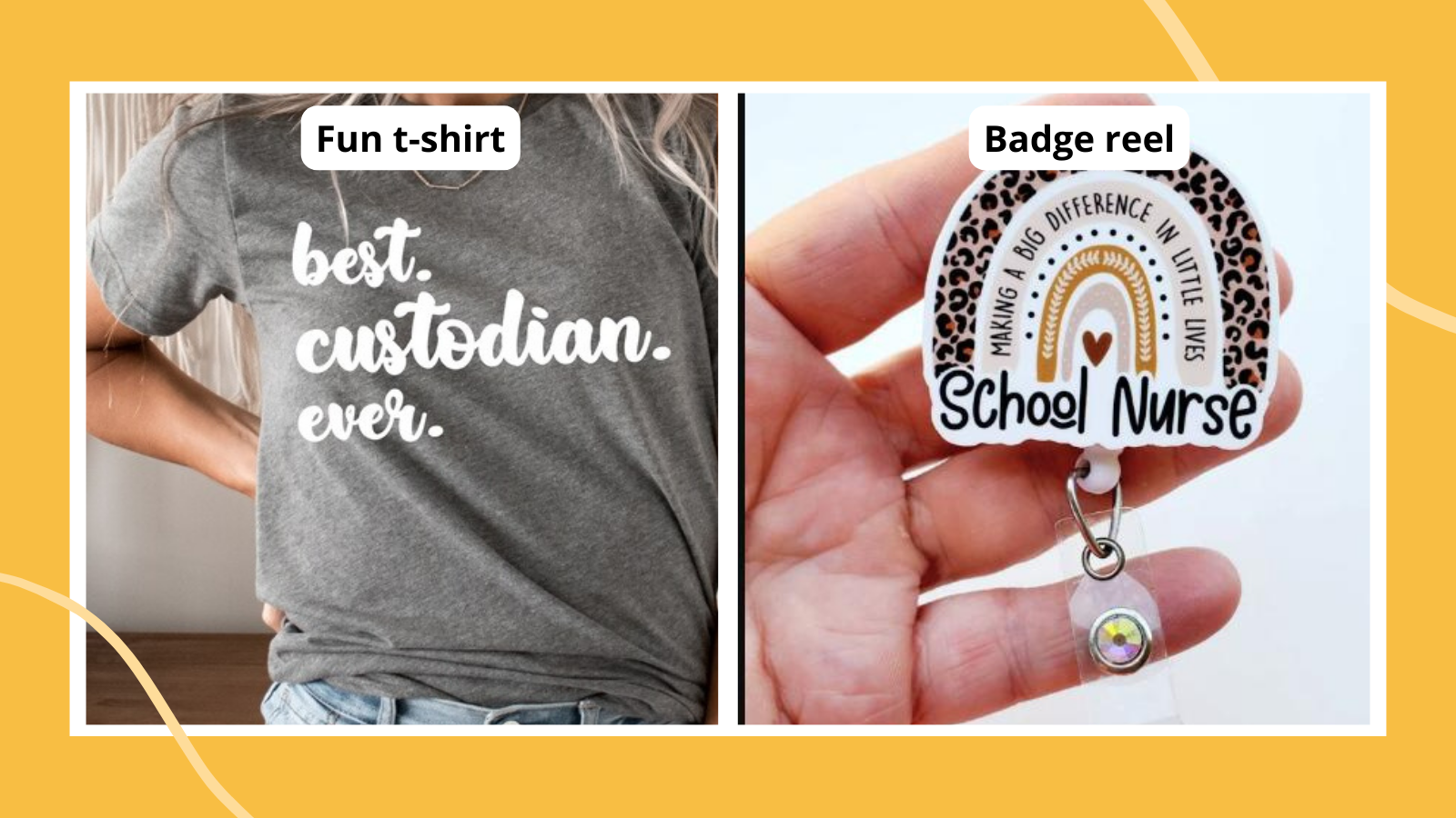 Examples of gifts for paraprofessionals and other school support staff such as a custodian t-shirt and nurse badge reel.