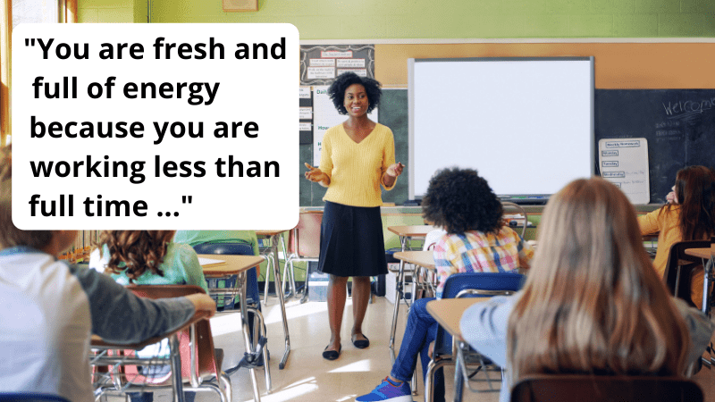 Black teacher standing in front of student in classroom with quote about how to find part-time teaching jobs: "You are fresh and full of energy because you are working less than full-time."
