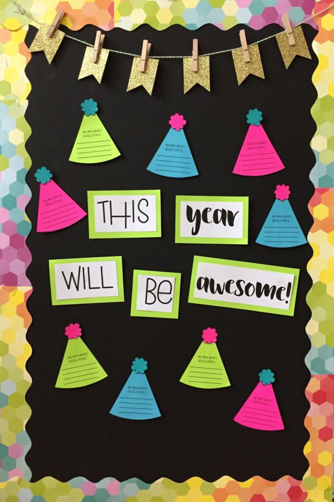 New year bulletin board ideas include this one with a black background and multi-colored party hats with lines for writing on them. Text in the middle reads This year will be awesome!