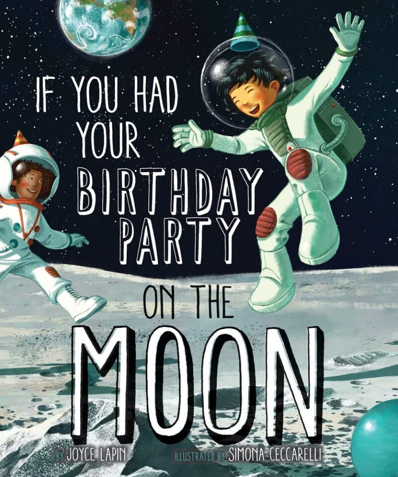 Book cover for If You Had Your Birthday Party on the Moon as an example of Children's Books About the Moon