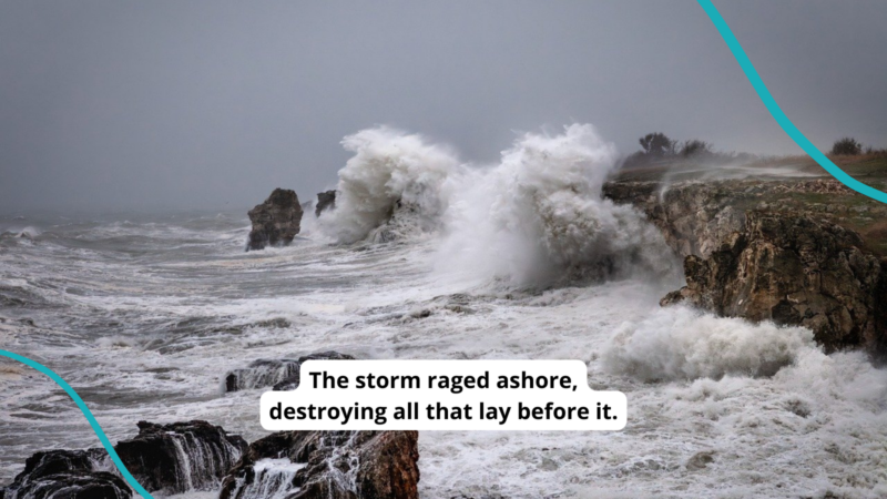 Stormy waves breaking against a rocky shoreline. Text reads "The storm raged ashore, destroying all that lay before it."