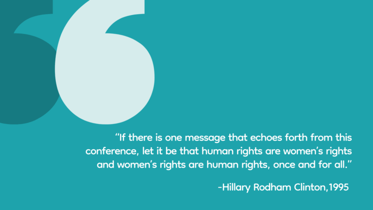 If there is one message that echoes forth from this conference, let it be that human rights are women’s rights and women’s rights are human rights once and for all." Hillary Rodham Clinton, 1995 (Persuasive Writing Examples)