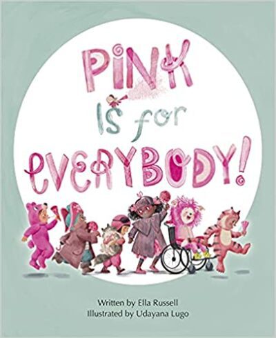 Book cover for Pink is for Everybody! by Ella Russell as an example of kindergarten books