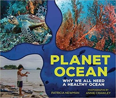 Book cover for Planet Ocean: Why We All Need a Healthy Ocean as an example of opinion writing mentor texts