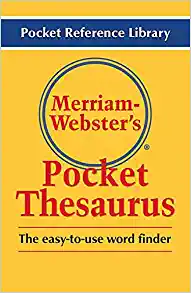 A yellow cover says Merriam Webster's Pocket Thesaurus (thesaurus for kids)
