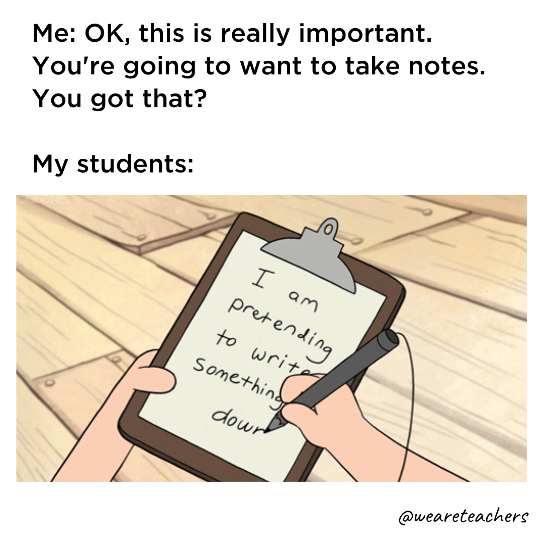 students taking notes funny school memes