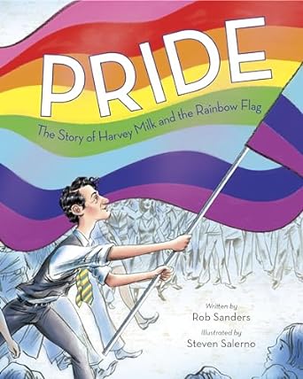 Book cover for Pride: The Story of Harvey Milk and the Rainbow Flag as an example of banned children's books