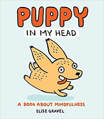 Puppy In My Head Book cover for Puppy In My Head: A Book About Mindfulness as an example of anxiety books for kids