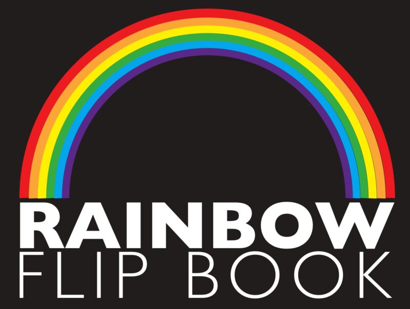 black background with a colorful rainbow and white letters saying Rainbow Flip Book