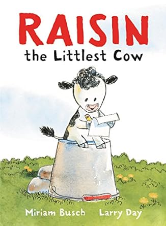Book cover for Raisin the Littlest Cow