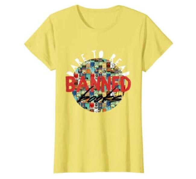 Yellow t-shirt with collage of book covers and text saying Dare to Read Banned Books