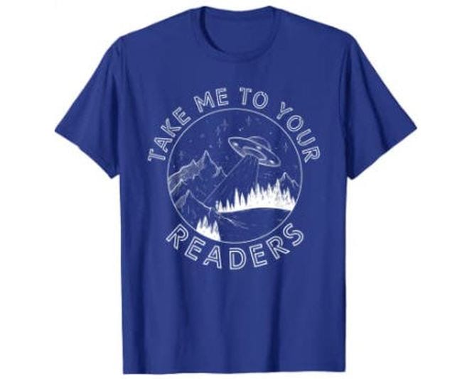 Royal blue t-shirts with UFO saying Take Me To Your Readers (Reading Shirts)
