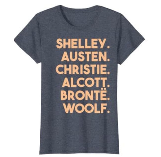 Gray t-shirt with yellow lettering reading Shelley, Austen, Christie, Alcott, Bronte, Woolf (Reading Shirts)