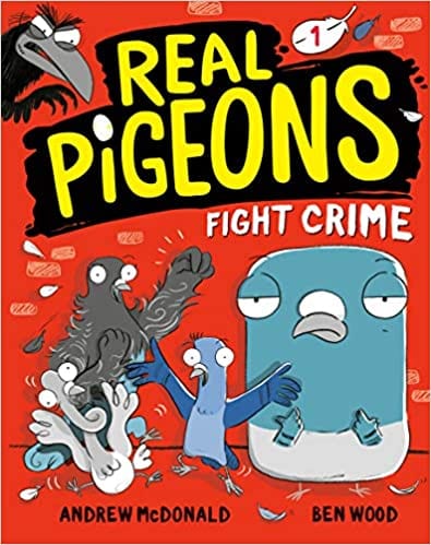 Book cover for The Real Pigeons Fight Crime as an example of books like Dog Man