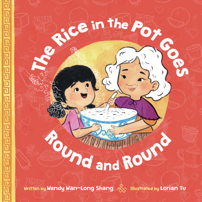 The Rice in the Pot Goes Round and Round by Wendy Wang-Long Sheng- AAPI books