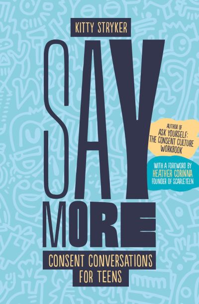 Say More: Consent Conversations for Teens book cover