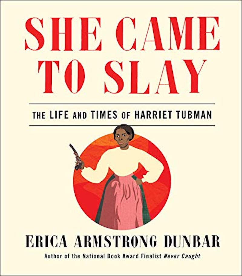 Cover of 'She Came to Slay: The Life and Times of Harriet Tubman'