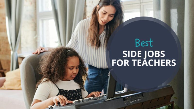 63 Flexible Side Hustles for Teachers To Make Extra Money