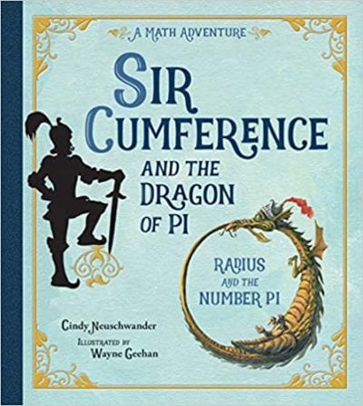 Book cover of Sir Cumference and the Dragon of Pi