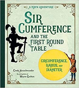 Book cover for Sir Cumference and the First Round Table as an example of kids books about math