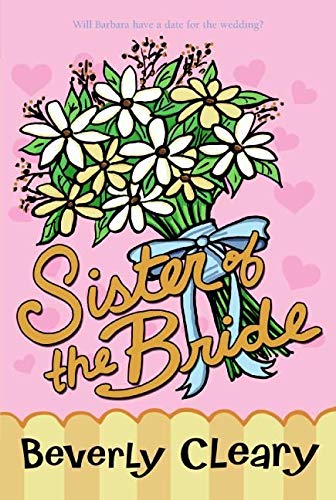 Beverly Cleary Books: Sister of the Bride