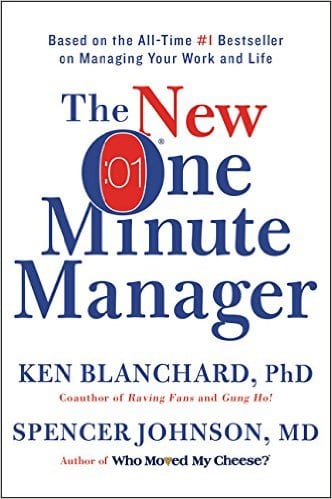The New One Minute Manager By Ken Blanchard And Spencer Johnson