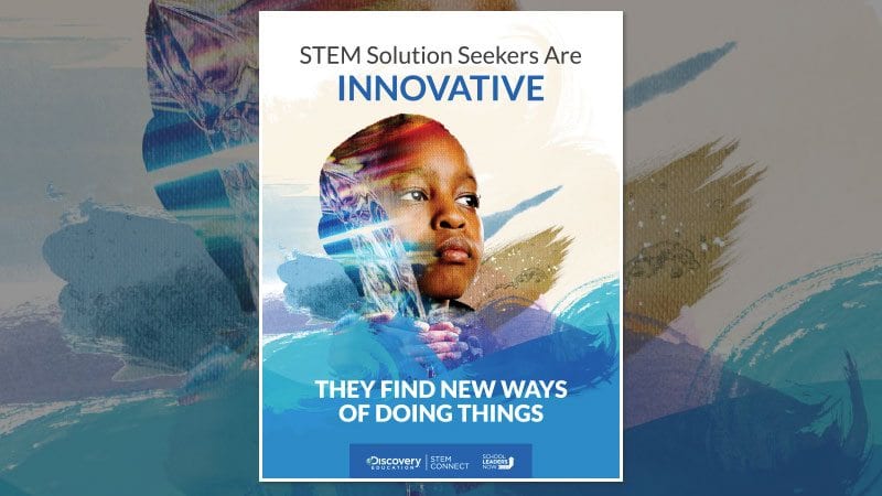 STEM Solution Seekers Are Innovative