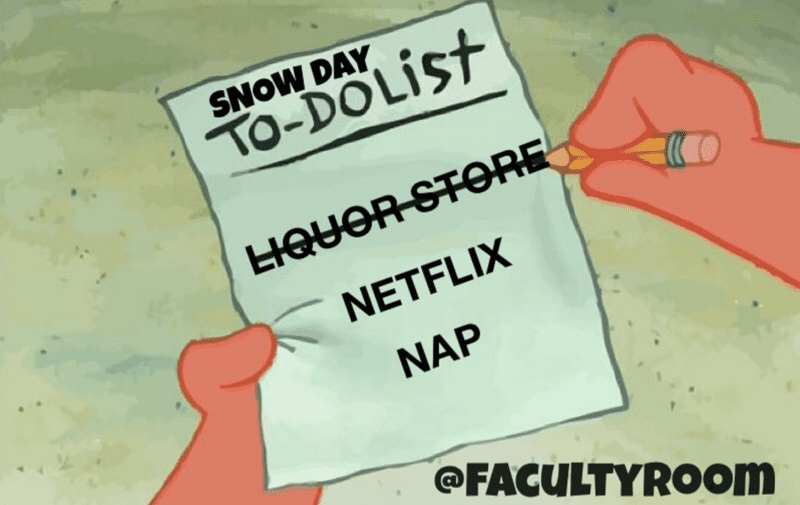 Snow day to do list