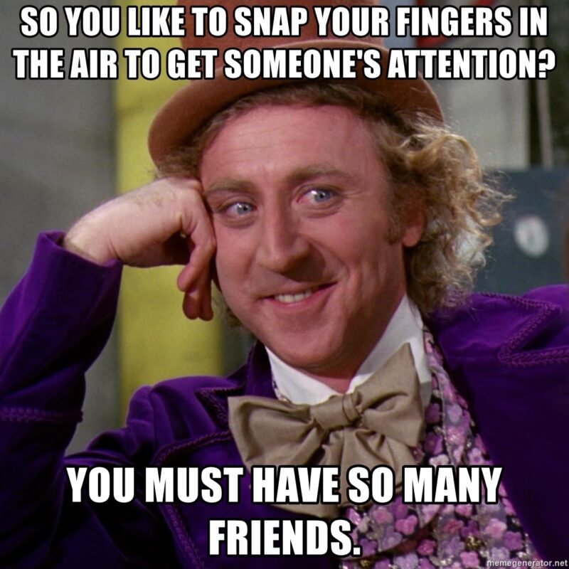 Willy Wonka snapping meme
