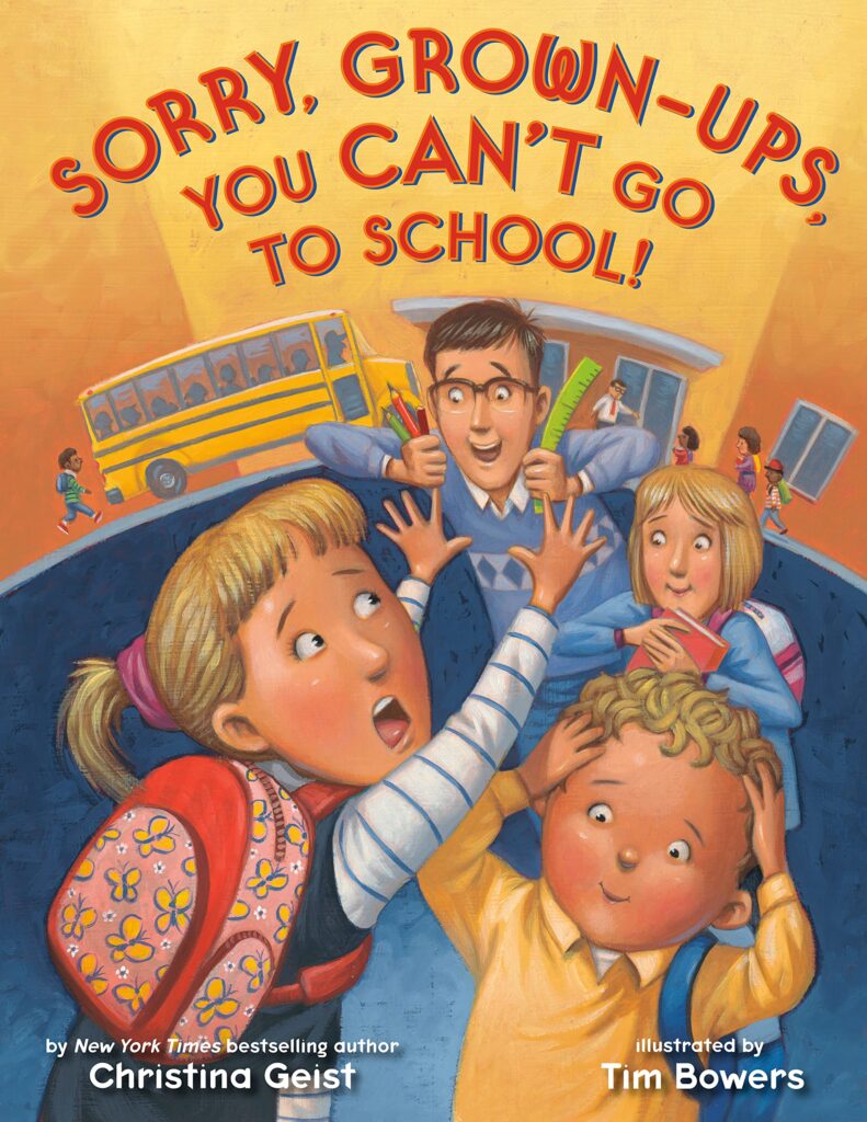 Children's book Sorry Grownups You Can't Go to School